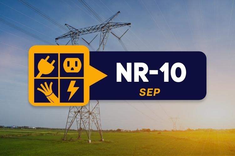 NR 10 – Curso Complementar – Segurança no Sistema Elétrico de Potência (SEP) e em Suas Proximidades.